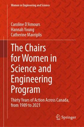 D'Amours / Mavriplis / Young | The Chairs for Women in Science and Engineering Program | Buch | 978-3-031-54084-4 | sack.de