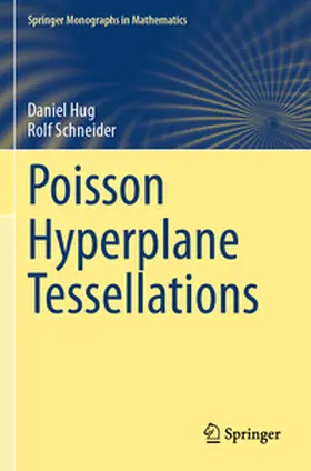 Schneider / Hug |  Poisson Hyperplane Tessellations | Buch |  Sack Fachmedien