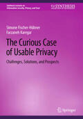 Fischer-Hübner / Karegar |  The Curious Case of Usable Privacy | eBook | Sack Fachmedien