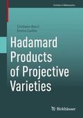 Bocci / Carlini |  Hadamard Products of Projective Varieties | Buch |  Sack Fachmedien