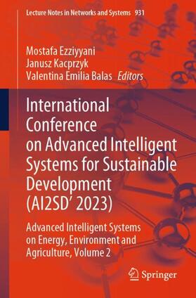 Ezziyyani / Balas / Kacprzyk |  International Conference on Advanced Intelligent Systems for Sustainable Development (AI2SD'2023) | Buch |  Sack Fachmedien