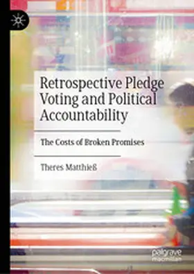 Matthieß |  Retrospective Pledge Voting and Political Accountability | eBook | Sack Fachmedien