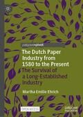 Ehrich |  The Dutch Paper Industry from 1580 to the Present | Buch |  Sack Fachmedien