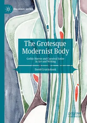 Cruickshank |  The Grotesque Modernist Body | eBook | Sack Fachmedien