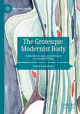 Cruickshank |  The Grotesque Modernist Body | Buch |  Sack Fachmedien