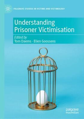 Goossens / Daems |  Understanding Prisoner Victimisation | Buch |  Sack Fachmedien