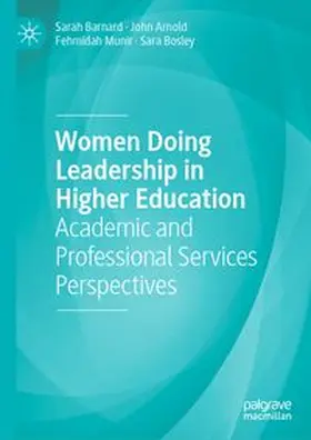 Barnard / Arnold / Munir | Women Doing Leadership in Higher Education | E-Book | www.sack.de