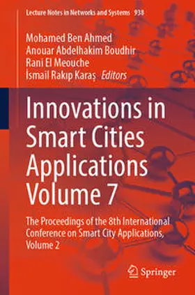 Ben Ahmed / Kara¿ / Boudhir |  Innovations in Smart Cities Applications Volume 7 | Buch |  Sack Fachmedien