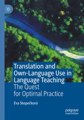 Skopecková / Skopecková |  Translation and Own-Language Use in Language Teaching | Buch |  Sack Fachmedien