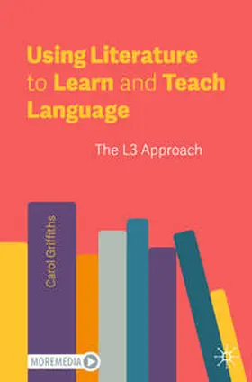 Griffiths |  Using Literature to Learn and Teach Language | Buch |  Sack Fachmedien