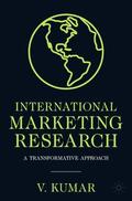 Kumar |  International Marketing Research | Buch |  Sack Fachmedien