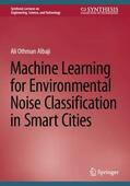 Albaji |  Machine Learning for Environmental Noise Classification in Smart Cities | Buch |  Sack Fachmedien