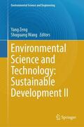Zeng / Wang |  Environmental Science and Technology: Sustainable Development II | Buch |  Sack Fachmedien