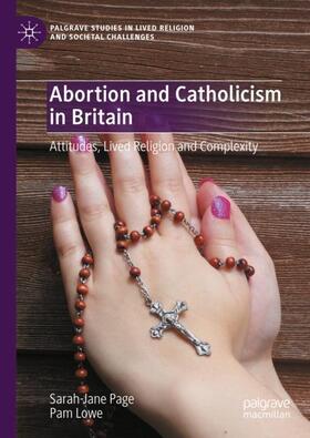 Lowe / Page | Abortion and Catholicism in Britain | Buch | 978-3-031-54691-4 | sack.de