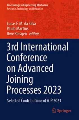 da Silva / Reisgen / Martins |  3rd International Conference on Advanced Joining Processes 2023 | Buch |  Sack Fachmedien