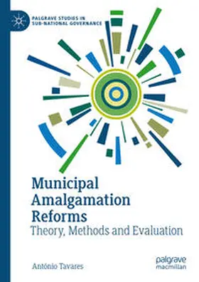 Tavares |  Municipal Amalgamation Reforms | Buch |  Sack Fachmedien