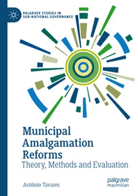 Tavares |  Municipal Amalgamation Reforms | Buch |  Sack Fachmedien