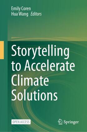 Wang / Coren |  Storytelling to Accelerate Climate Solutions | Buch |  Sack Fachmedien