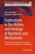 Aslan Seyhan / Ceccarelli |  Explorations in the History and Heritage of Machines and Mechanisms | Buch |  Sack Fachmedien