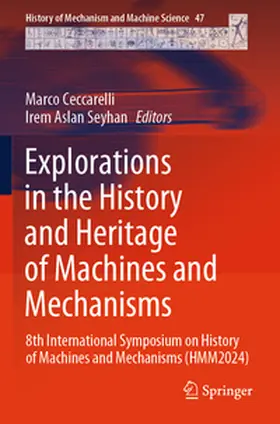 Aslan Seyhan / Ceccarelli |  Explorations in the History and Heritage of Machines and Mechanisms | Buch |  Sack Fachmedien