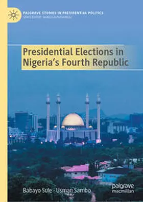 Sule / Sambo |  Presidential Elections in Nigeria's Fourth Republic | eBook | Sack Fachmedien
