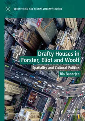 Banerjee |  Drafty Houses in Forster, Eliot and Woolf | Buch |  Sack Fachmedien