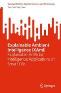 Chen |  Explainable Ambient Intelligence (XAmI) | Buch |  Sack Fachmedien