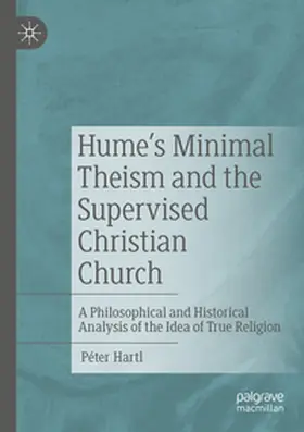 Hartl |  Hume's Minimal Theism and the Supervised Christian Church | Buch |  Sack Fachmedien