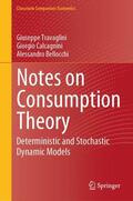 Travaglini / Bellocchi / Calcagnini |  Notes on Consumption Theory | Buch |  Sack Fachmedien