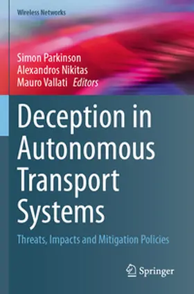 Parkinson / Vallati / Nikitas |  Deception in Autonomous Transport Systems | Buch |  Sack Fachmedien