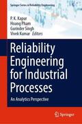 Kapur / Pham / Singh |  Reliability Engineering for Industrial Processes | Buch |  Sack Fachmedien