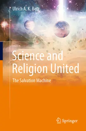 Betz |  Science and Religion United | Buch |  Sack Fachmedien