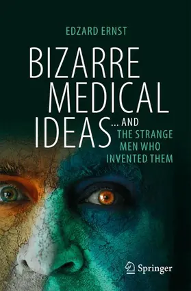Ernst |  Bizarre Medical Ideas | Buch |  Sack Fachmedien