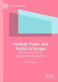 Beichelt |  Football, Power, and Politics in Europe | Buch |  Sack Fachmedien