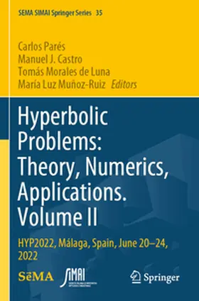 Parés / Castro / Morales de Luna |  Hyperbolic Problems: Theory, Numerics, Applications. Volume II | Buch |  Sack Fachmedien