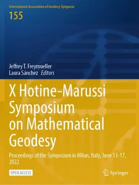Sánchez / Freymueller |  X Hotine-Marussi Symposium on Mathematical Geodesy | Buch |  Sack Fachmedien