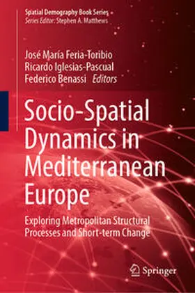 Feria-Toribio / Benassi / Iglesias-Pascual |  Socio-Spatial Dynamics in Mediterranean Europe | Buch |  Sack Fachmedien