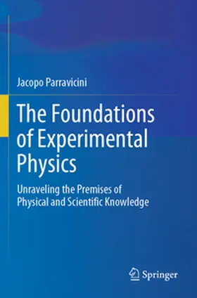 Parravicini |  The Foundations of Experimental Physics | Buch |  Sack Fachmedien