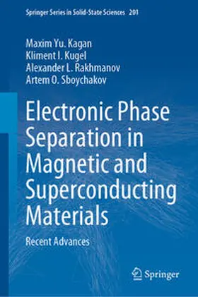 Yu. Kagan / O. Sboychakov / I. Kugel |  Electronic Phase Separation in Magnetic and Superconducting Materials | Buch |  Sack Fachmedien