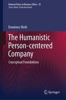 Melé |  The Humanistic Person-centered Company | Buch |  Sack Fachmedien