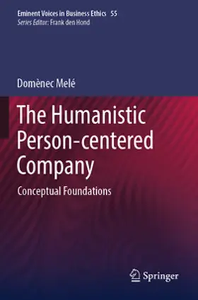Melé |  The Humanistic Person-centered Company | Buch |  Sack Fachmedien
