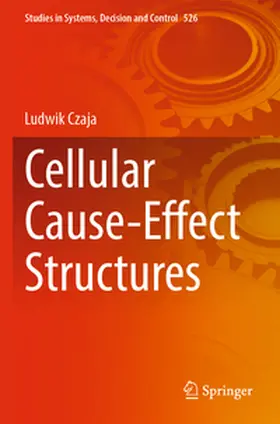 Czaja |  Cellular Cause-Effect Structures | Buch |  Sack Fachmedien