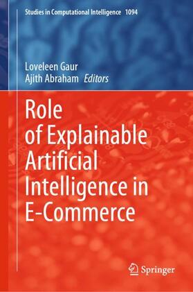 Abraham / Gaur | Role of Explainable Artificial Intelligence in E-Commerce | Buch | 978-3-031-55614-2 | sack.de