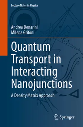 Donarini / Grifoni | Quantum Transport in Interacting Nanojunctions | E-Book | www.sack.de