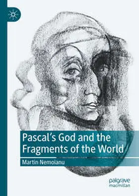 Nemoianu |  Pascal's God and the Fragments of the World | Buch |  Sack Fachmedien