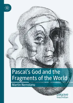 Nemoianu |  Pascal's God and the Fragments of the World | Buch |  Sack Fachmedien