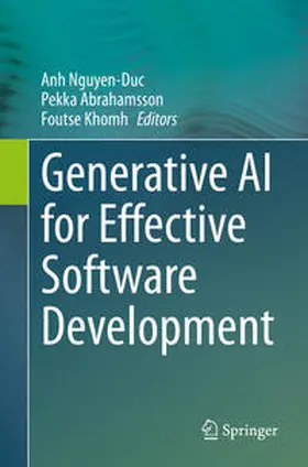 Nguyen-Duc / Khomh / Abrahamsson |  Generative AI for Effective Software Development | Buch |  Sack Fachmedien