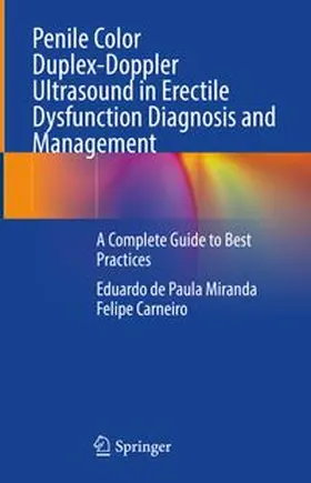 Miranda / Carneiro | Penile Color Duplex-Doppler Ultrasound in Erectile Dysfunction Diagnosis and Management | Buch | 978-3-031-55648-7 | www.sack.de