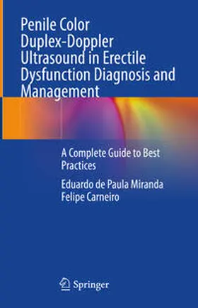 Miranda / Carneiro |  Penile Color Duplex-Doppler Ultrasound in Erectile Dysfunction Diagnosis and Management | eBook | Sack Fachmedien