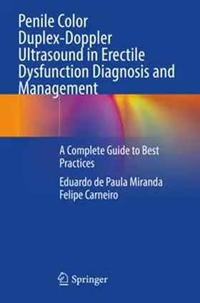 Miranda / Carneiro | Penile Color Duplex-Doppler Ultrasound in Erectile Dysfunction Diagnosis and Management | Buch | 978-3-031-55651-7 | www.sack.de